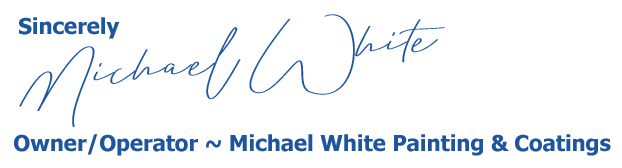 Michael White - Owner of Michael White Painting & Coatings